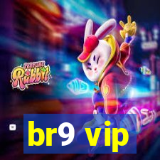 br9 vip